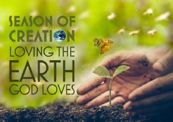 Season of Creation – Laudato Si – Our Common Home